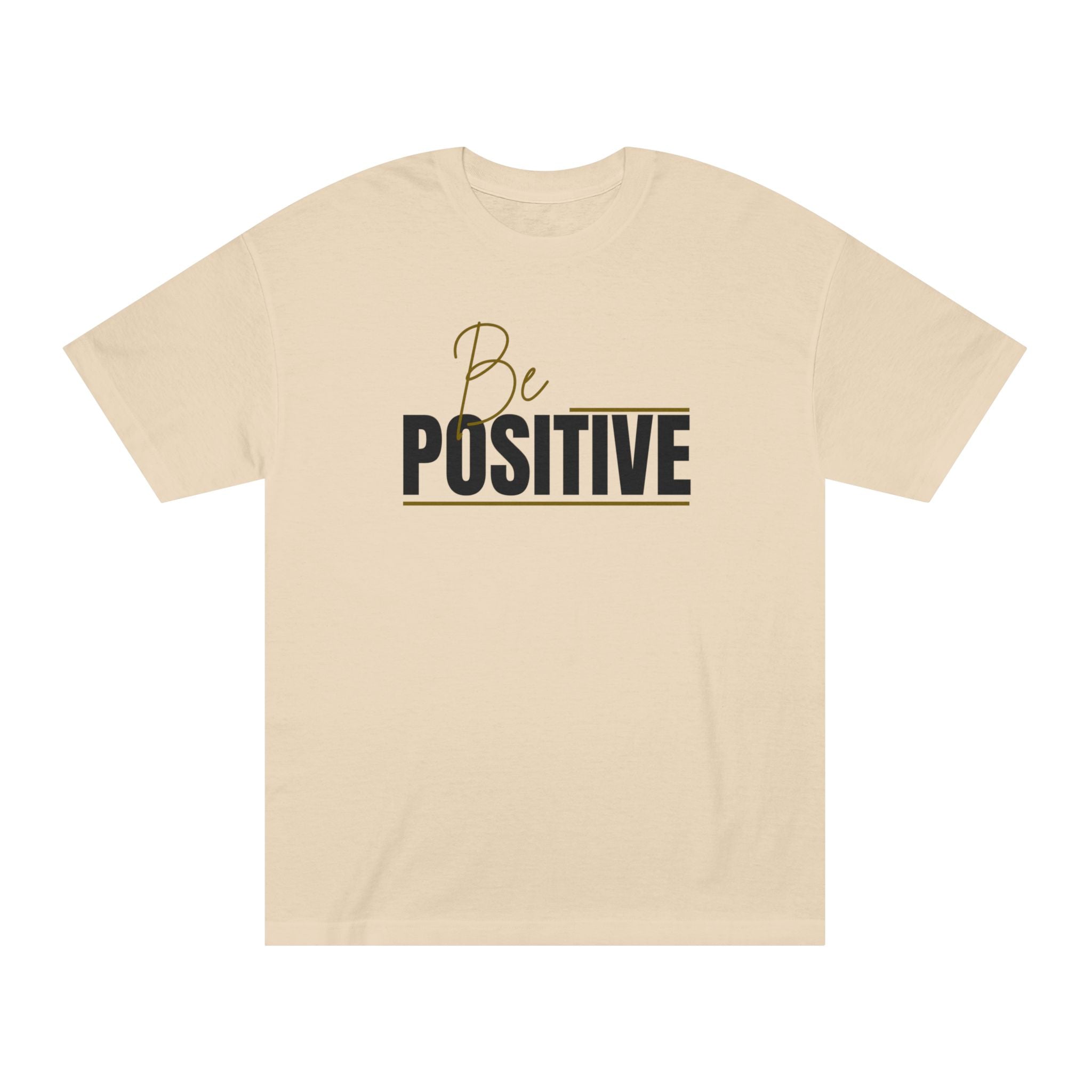 Be Positive Tee — Inspirational Motivational Graphic T-Shirt