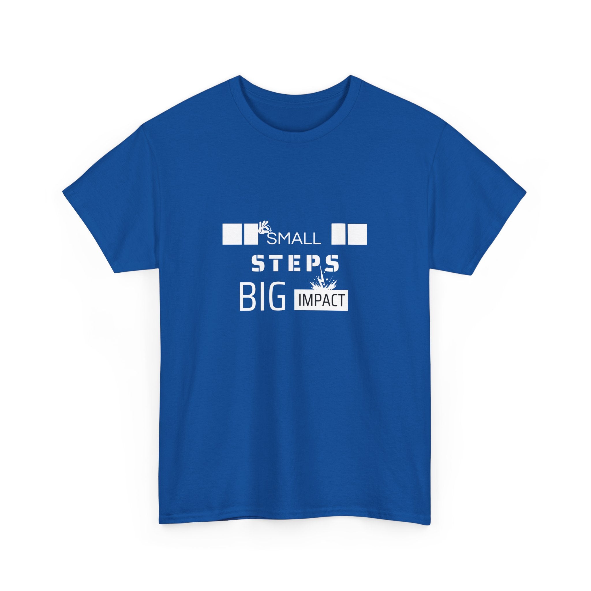 Small Steps Big Impact T-Shirt — Motivational Inspirational Tee
