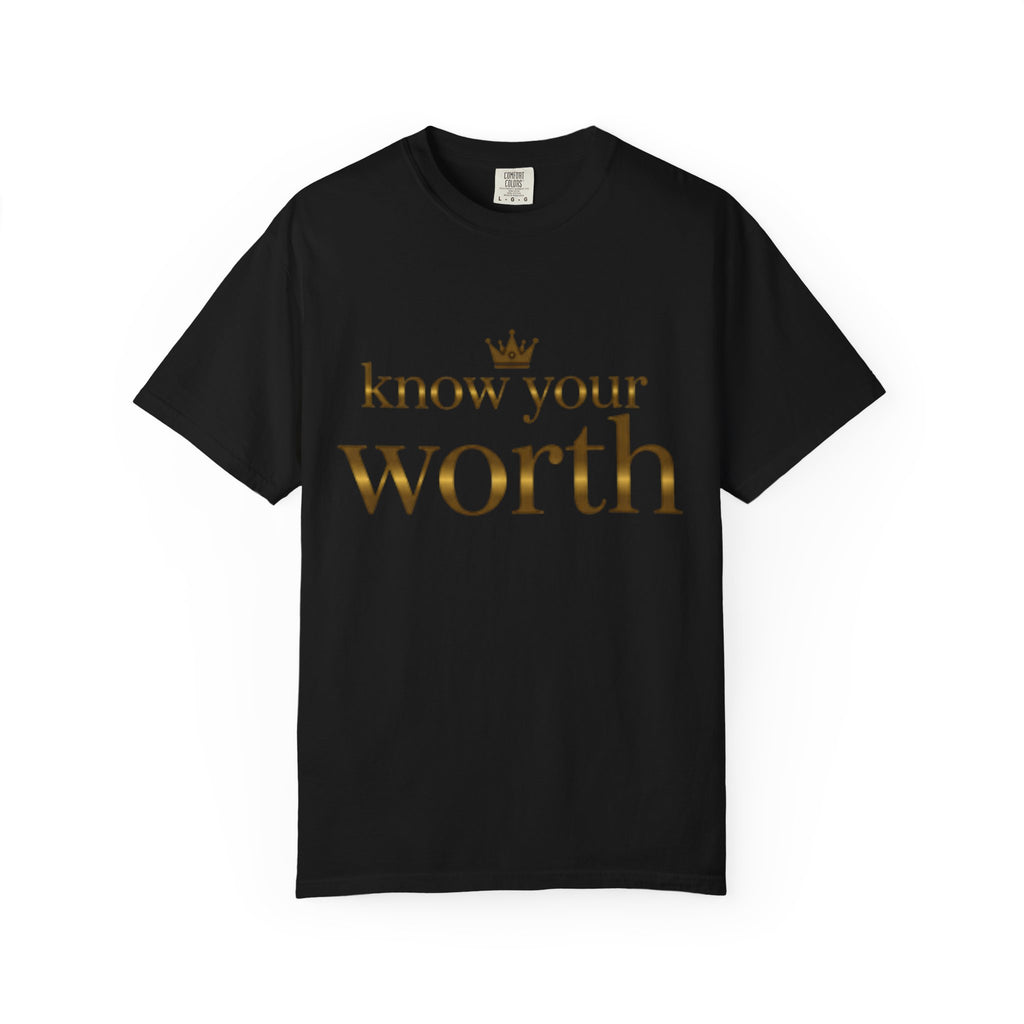 Know Your Worth T-Shirt — Empowerment Tee with Gold Crown Text