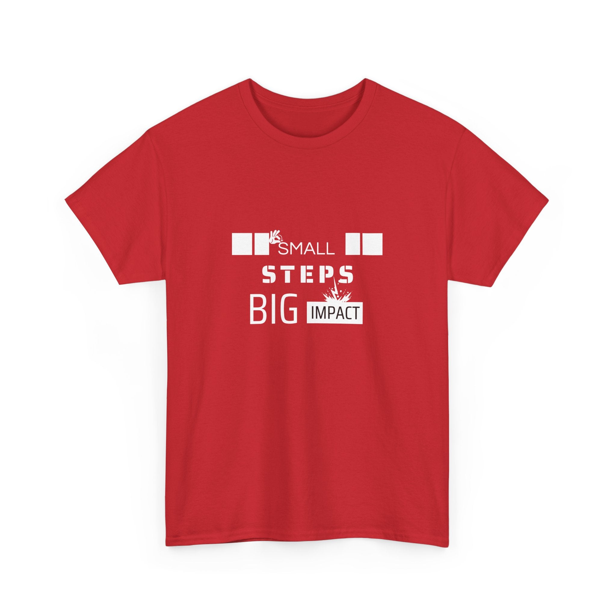 Small Steps Big Impact T-Shirt — Motivational Inspirational Tee