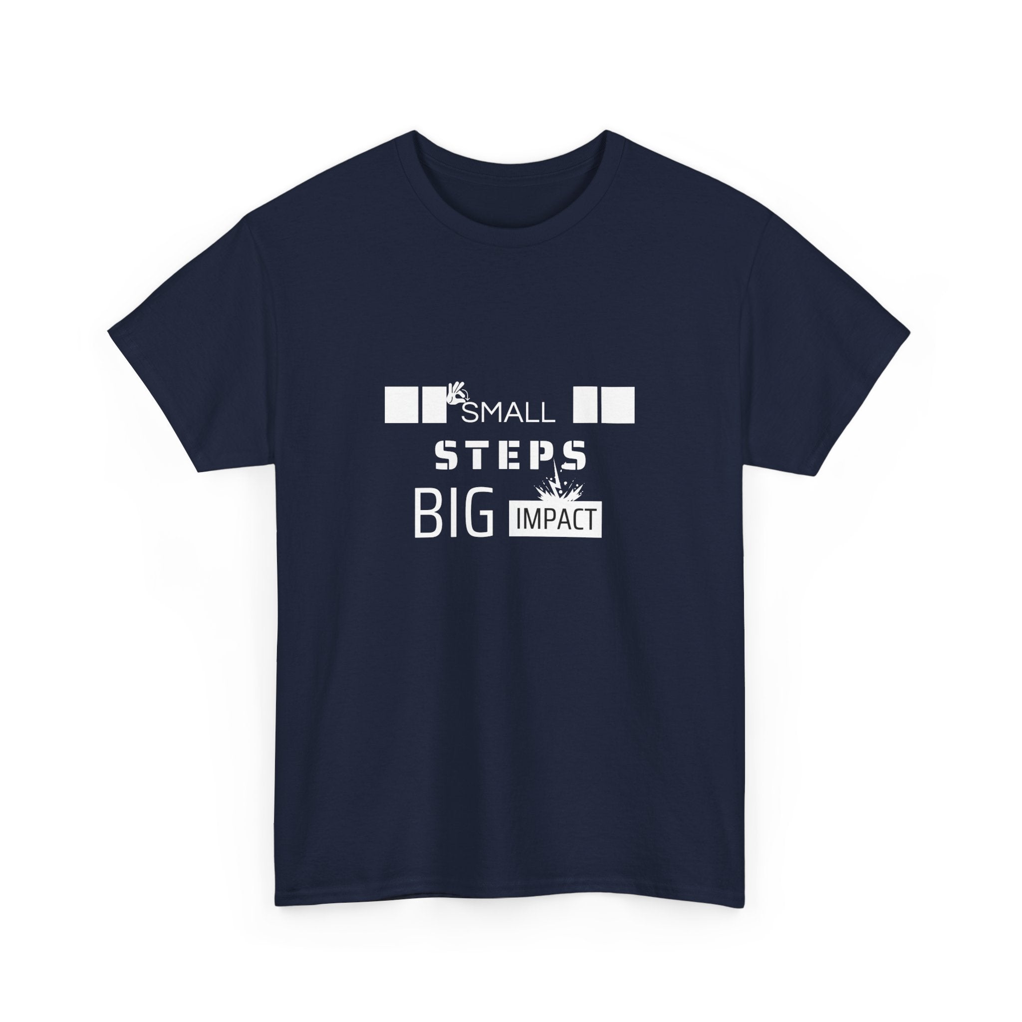 Small Steps Big Impact T-Shirt — Motivational Inspirational Tee