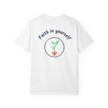 Faith In Yourself T-Shirt — Inspirational Plant & Heart Graphic