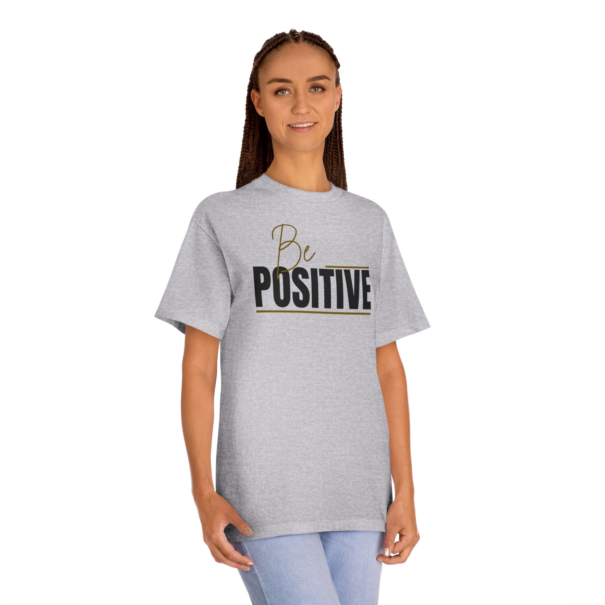 Be Positive Tee — Inspirational Motivational Graphic T-Shirt