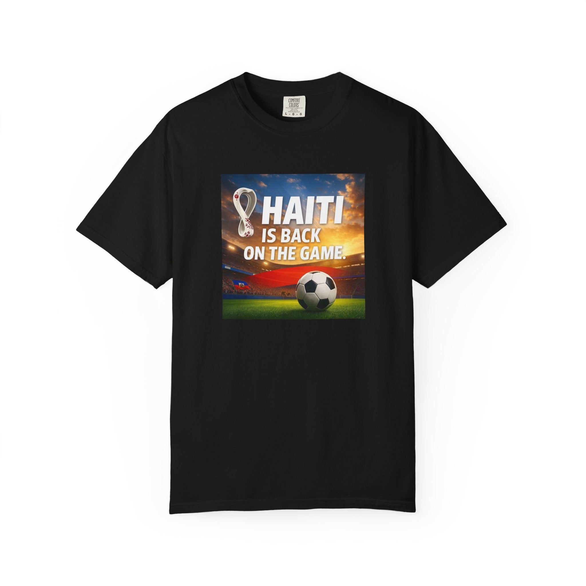 Soccer Fan T-Shirt — "Haiti Is Back On The Game" Support Tee