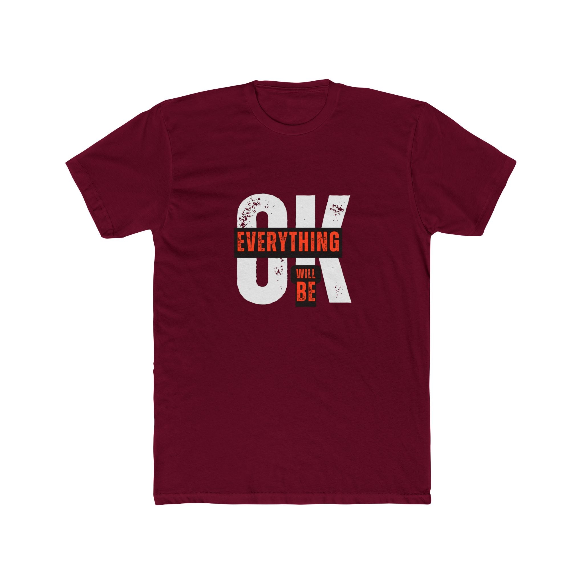 OK Everything Will Be OK T‑Shirt — Inspirational Positive Quote Tee