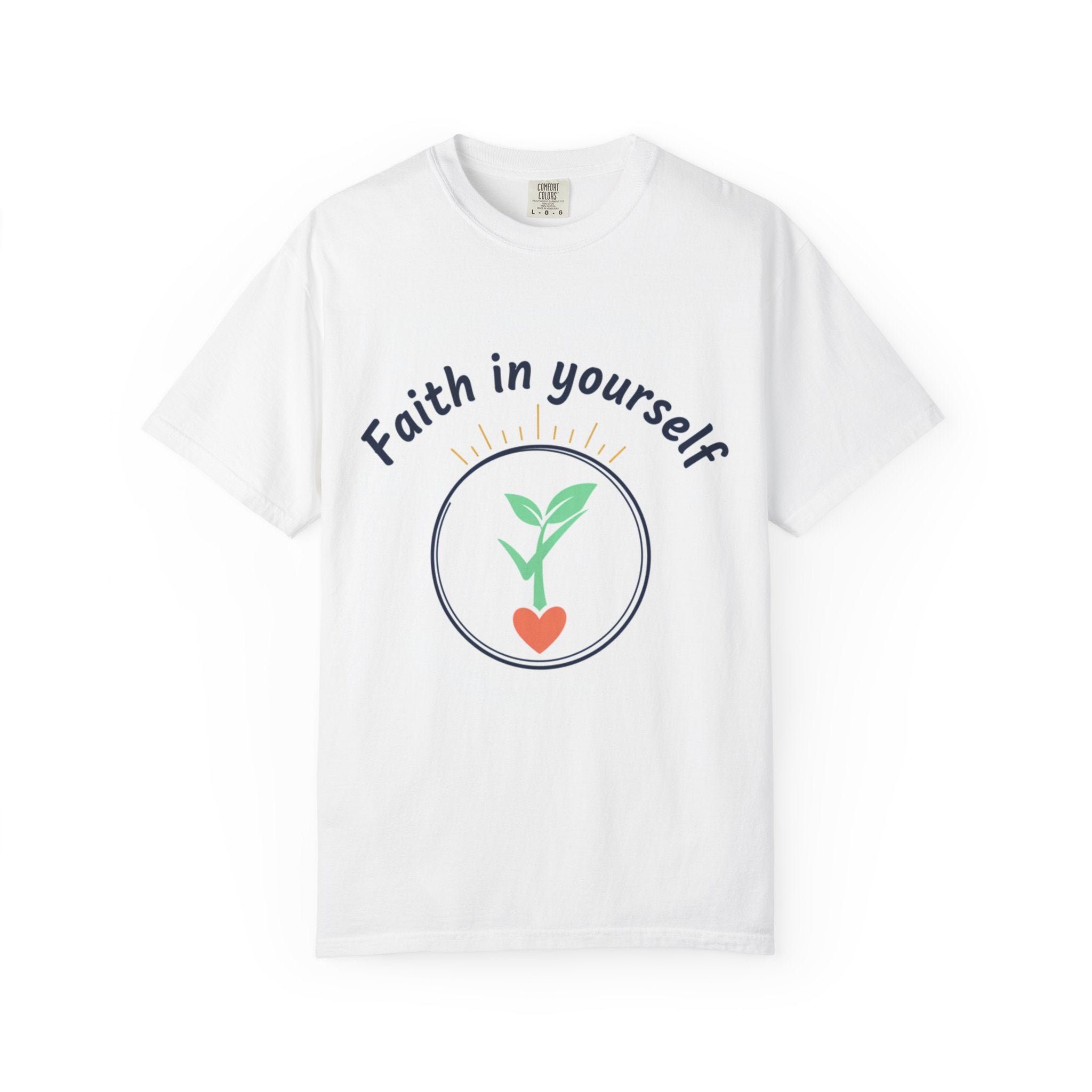 Faith In Yourself Plant T-Shirt — Inspirational Growth Tee